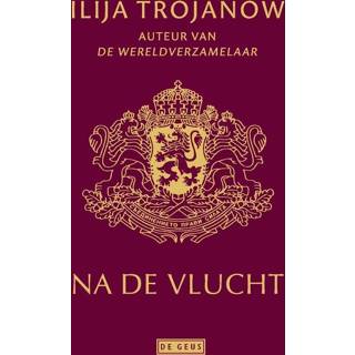 Na de vlucht - Ilija Trojanow ebook 9789044540642