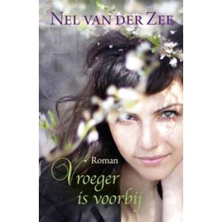 👉 Vroeger is voorbij - Nel van der Zee (ISBN: 9789401906630) 9789401906630