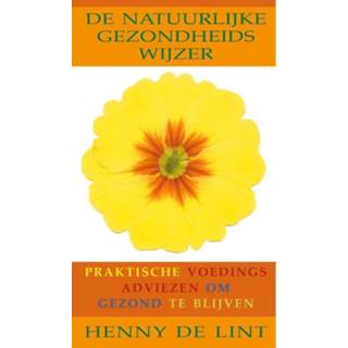 👉 De natuurlijke gezondheidswijzer - Henny Lint (ISBN: 9789032514631) 9789032514631