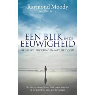 👉 Blik Een in de eeuwigheid - Raymond Moody & Paul Perry (ISBN: 9789044963083) 9789044963083