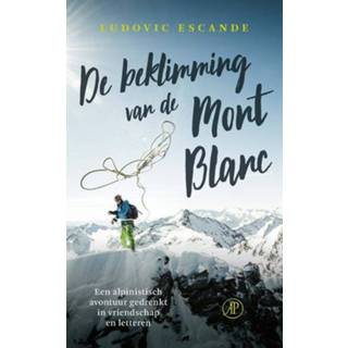 👉 De beklimming van Mont Blanc - Ludovic Escande (ISBN: 9789029525749) 9789029525749
