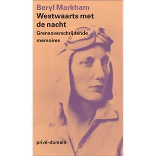 👉 Westwaarts met de nacht - Beryl Markham (ISBN: 9789029524100) 9789029524100