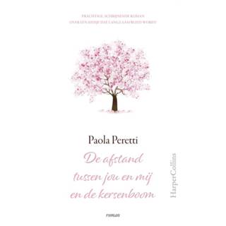 Kersenboom De afstand tussen jou en mij - Paola Peretti (ISBN: 9789402756722) 9789402756722