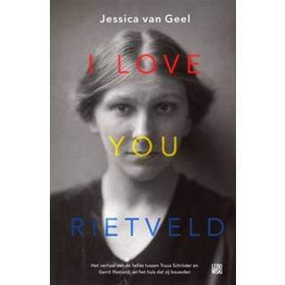 👉 I love you, Rietveld - Jessica van Geel (ISBN: 9789048837045) 9789048837045