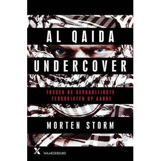 👉 Al Qaida Undercover - Morten Storm, Paul Cruickshank, Tim Lister (ISBN: 9789401603072) 9789401603072