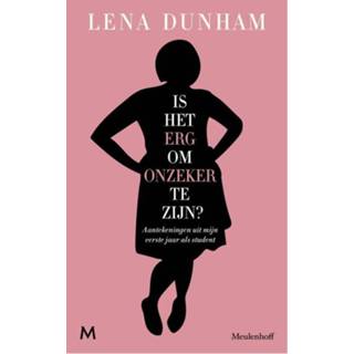 👉 Is het erg om onzeker te zijn? - Lena Dunham (ISBN: 9789402308600) 9789402308600