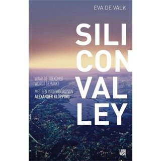 Silicon EVA valley - de Valk (ISBN: 9789048818839) 9789048818839