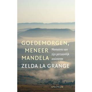 👉 Mannen Goedemorgen, meneer Mandela - Zelda La Grange (ISBN: 9789000343157) 9789000343157
