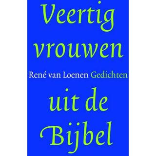 👉 Bijbel vrouwen Veertig uit de - René van Loenen (ISBN: 9789023950172) 9789023950172