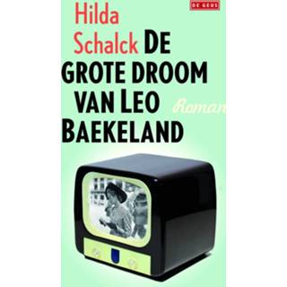 👉 De grote droom van Leo Baekeland - Hilda Schalck (ISBN: 9789044524420) 9789044524420