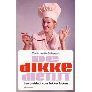 De dikke dietist - Marie Louise Schipper, ISBN 9045023014 De dikke dietist - Marie Louise Schipper (ISBN: 9789045023014) 9789045023014
