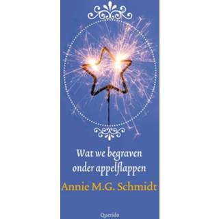 Wat we begraven onder appelflappen - Annie M.G. Schmidt (ISBN: 9789021402918) 9789021402918