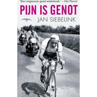 Pijn is genot - Jan Siebelink (ISBN: 9789400400849) 9789400400849