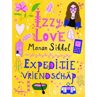 👉 Sikkel mannen IzzyLove 7 - Expeditie vriendschap Manon (ISBN: 9789024570485) 9789024570485