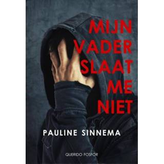 Mijn vader slaat me niet - Pauline Sinnema (ISBN: 9789021408910) 9789021408910