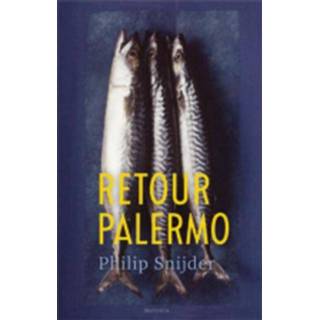 Snijder Retour Palermo - Philip (ISBN: 9789045802114) 9789045802114