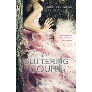 👉 The glittering court - Richelle Mead (ISBN: 9789025873325) 9789025873325