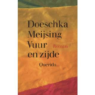 👉 Zijde Vuur en - Doeschka Meijsing (ISBN: 9789021442877) 9789021442877