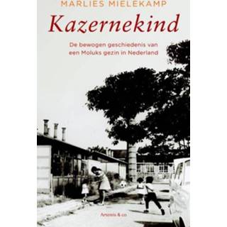 Kazernekind - Marlies Mielekamp (ISBN: 9789047203179) 9789047203179