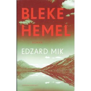 Hemeltje Bleke hemel - Edzard Mik (ISBN: 9789023463450) 9789023463450