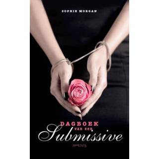 👉 Dagboek van een submissive - Sophie Morgan (ISBN: 9789044622751) 9789044622751