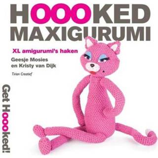 Hoooked maxigurumi - Geesje Mosies, Kristy van Dijk (ISBN: 9789043916271) 9789043916271