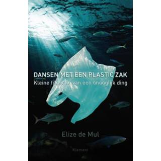 Plastic zak Dansen met een - Elize de Mul (ISBN: 9789086873043) 9789086873043