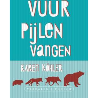 👉 Vuurpijl Vuurpijlen vangen - Karen Köhler (ISBN: 9789057597305) 9789057597305