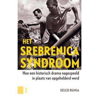 👉 Het Srebrenicasyndroom - Eelco Runia (ISBN: 9789048527328) 9789048527328