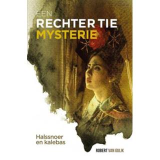 Rechter Tie - Halssnoer en kalebas Robert van Gulik (ISBN: 9789049930554) 9789049930554