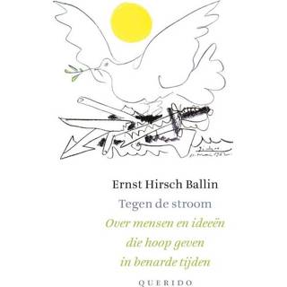 👉 Tegen de stroom - Ernst Hirsch Ballin (ISBN: 9789021402222) 9789021402222