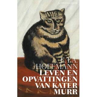 Leven en opvattingen van Kater Murr - E.T.A. Hoffmann (ISBN: 9789020416015) 9789020416015