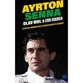 👉 Ayrton Senna - Erik Houben, Olav Mol (ISBN: 9789021408736) 9789021408736