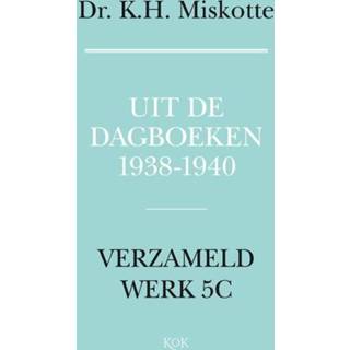 👉 Dagboek Uit de dagboeken 1938 - 1940 K.H. Miskotte (ISBN: 9789043530057) 9789043530057