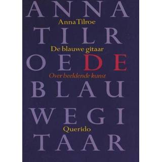 👉 Gitaar blauwe De - Anna Tilroe (ISBN: 9789021445700) 9789021445700