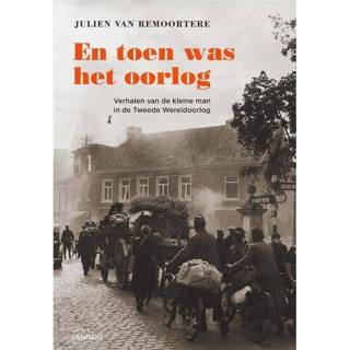 👉 En Toen Was Het Oorlog - Julien van Remoortere (ISBN: 9789401422147) 9789401422147