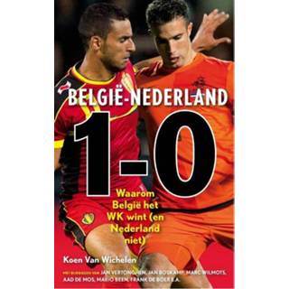 👉 België - Nederland 1-0 Koen van Wichelen (ISBN: 9789043917025) 9789043917025