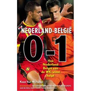 👉 Nederland - België 0-1 Koen van Wichelen (ISBN: 9789043916837) 9789043916837