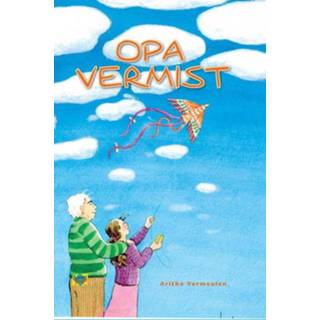 Senioren Opa vermist - Aritha Vermeulen (ISBN: 9789462786172) 9789462786172