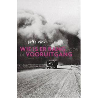 👉 Wie is er bang voor de vooruitgang - Jaffe Vink (ISBN: 9789044627749) 9789044627749