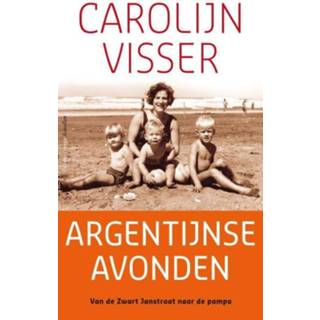 👉 Argentijnse avonden - Carolijn Visser (ISBN: 9789045705286) 9789045705286