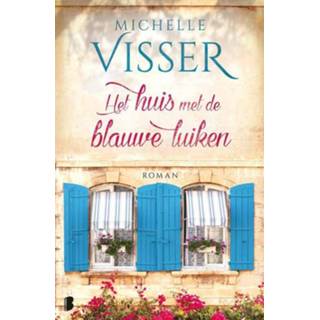 👉 Blauwe Het huis met de luiken - Michelle Visser (ISBN: 9789402303896) 9789402303896