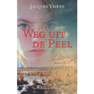 👉 Weg uit de Peel - Jacques Vriens (ISBN: 9789000300310) 9789000300310