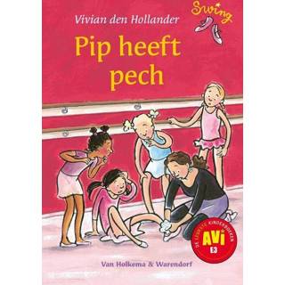 👉 Pip heeft pech - Vivian den Hollander (ISBN: 9789000317639) 9789000317639
