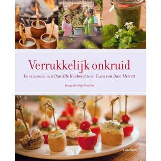 👉 Verrukkelijk onkruid - Danielle Houbrechts, Tessa van Dam Merrett (ISBN: 9789401400756) 9789401400756