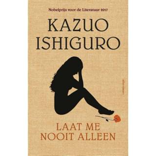 👉 Laat me nooit alleen - Kazuo Ishiguro (ISBN: 9789025442415) 9789025442415