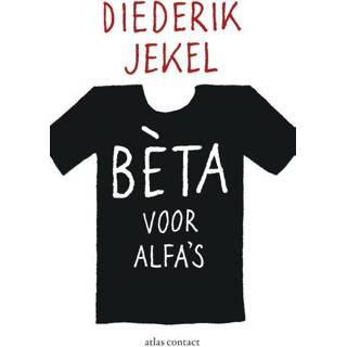 👉 Beta Voor Alfa's - Diederik Jekel (ISBN: 9789045025155) 9789045025155