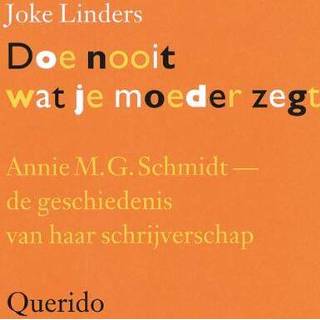 👉 Doe nooit wat je moeder zegt - Joke Linders (ISBN: 9789021440125) 9789021440125