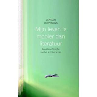 👉 Mijn leven is mooier dan literatuur - Jannah Loontjens (ISBN: 9789026326707) 9789026326707