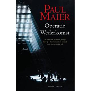 👉 Operatie wederkomst - Paul Maier (ISBN: 9789023918073) 9789023918073